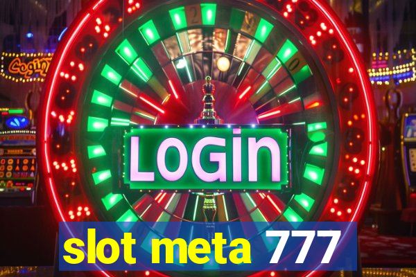 slot meta 777